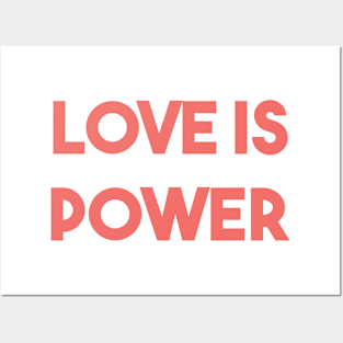 Love is power Posters and Art